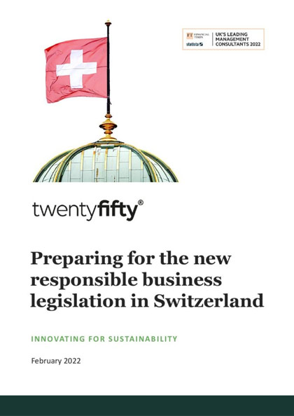Preparing for the new responsible business legislation in Switzerland
