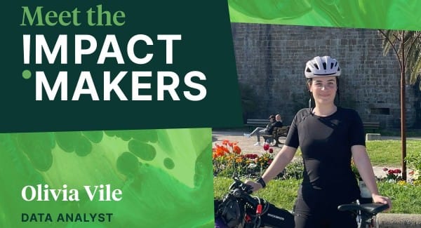 Meet the Impact Makers - Olivia Vile, Data Analyst